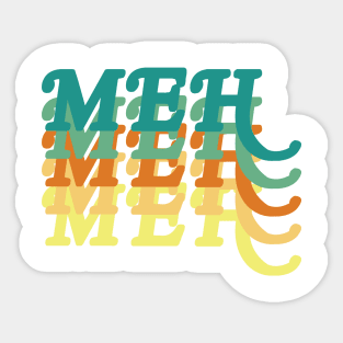 MEH Sticker